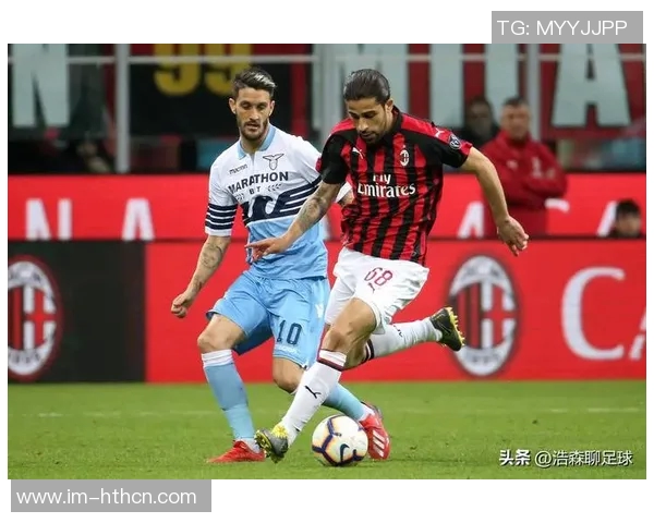 拉齐奥近期对阵AC米兰表现出色近4场赛事收获2胜1平1负